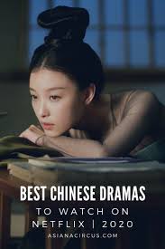 These were the best new netflix originals premiering in 2020, yet another reason to love 2020. 23 Best Chinese Dramas To Watch On Netflix Asiana Circus Good Movies To Watch Good Movies Drama