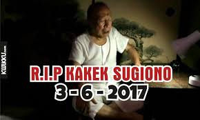 Sudah tahu siapa kakek sugiono sebenarnya? Diberitakan Meninggal Begini Kabar Kakek Kimochi Yang Sebenarnya Kwikku