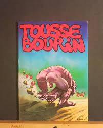 Tousse Bourin #4 by Cabanes, Max and Alfonso Font, Anne-Marie Simond,  Taffin, Jean Marc Loro: (1976) Comic | Tree Frog Fine Books and Graphic Arts