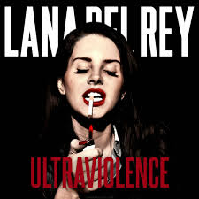 PERSONA NON-GRATEFUL: THE NEW ULTRAVIOLENCE ALBUM BY LANA DEL REY