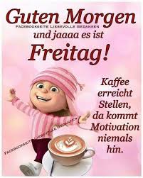 Guten morgen kaffee freitag is free hd wallpaper. Lesemamas Zauberhafte Welt Der Bucher Guten Morgahn Und Wenn Du Denkst Es Geht Nicht Mehr Dann Kommt Der Freitag Doch Daher Leute Freut Euch Es Ist Freitag Das Wochenende Steht In
