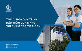 TỐI ƯU HÓA QUY TRÌNH ĐẤU THẦU QUA MẠNG VỚI SỰ HỖ TRỢ CHUYÊN NGHIỆP TỪ CICON  - CICON | Tư Vấn Đấu Thầu Qua Mạng