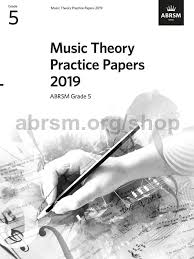 In the exam you will be expected to understand all of the topics listed on this page. Music Theory Practice Papers 2019 Abrsm Grade 5 Abrsm