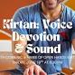 Kirtan: Voice, Devotion & Sound