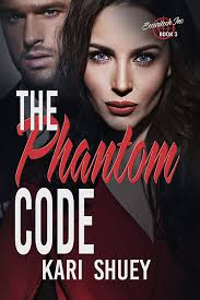 The Phantom Code by Kari Shuey