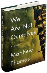 We Are Not Ourselves By Matthew Thomas The New York Times