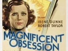 Magnificent Obsession **** (1935, Irene Dunne, Robert Taylor, Ralph Morgan,  Charles Butterworth)