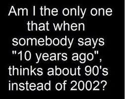 Picture quality was still a little good, but that depends on what part of the 90's you are talking about. Fun 90s Quotes Quotesgram