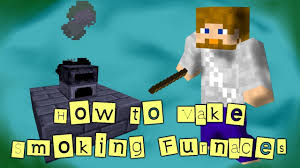 Minecraft How To Make Smoking Furnaces 1 14 Youtube