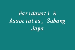 Find out singapore commissioner for oaths fee for administering oaths or affirmation in affidavits and take and receive of statutory declarations for singapore. Faridawati Associates Subang Jaya Law Firm In Subang Jaya