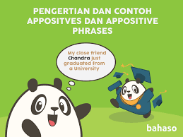 Didalam bahasa inggris, appositive adjective is a traditionall grammatical term for an adjective that follows a noun and like a nonerestrictic appositive, is set of by commas or dashes. Pengertian Dan Contoh Appositives Dan Appositive Phrases Bahaso