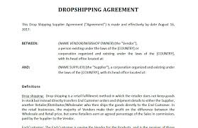 Always Work With This Drop Shipping Agreement Template When You Start Drop Shipping Discuss With Your Supplier A Dropshipping Agreement Dropshipping Suppliers