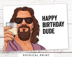 The Big Lebowski The Dude Happy Birthday Card Etsy Hong Kong
