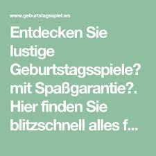 Entdecken Sie Lustige Geburtstagsspiele Mit Spassgarantie Hier Finden Sie Blitzschnell Alles Fur Die Perfekt Geburtstagsspiele Geburtstagsparty Spiele Geburt