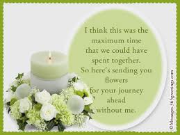 Funeral flower message from a coworker my thoughts and prayers are with you and your family. What Do I Write On A Funeral Flower Card