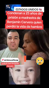 CASO DE BENJAMIN CERVERA NIÑO DE 4 AÑOS QUE PERDIÓ LA V1D@ DE HAMBRE EN  TEXAS, ESTADOS UNIDOS 🇺🇸 #benjamincervera #justicia #padre  #brandoncervera #madrastra #mirandacazáres #texas #hambre ...