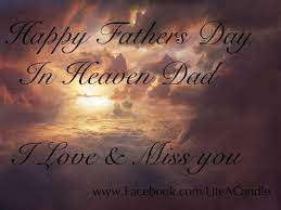 Missing you dad on fathers day | happy fathers day in heaven dad. Fathers Day Message Google Search