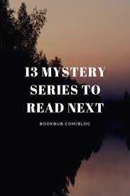 13 Of The Best Mystery Series To Read Right Now In 2020 Best Mystery Series Mystery Books Thrillers Mystery Books