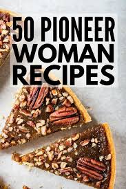 Collection by 2012september25 smith • last updated 3 days ago. Cooking Made Easy 50 Pioneer Woman Recipes For Every Occasion Pioneer Woman Recipes Dinner Pioneer Woman Recipes Recipes