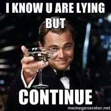 20 Liar Memes That Will Have Every Deceiver S Pants On Fire Sayingimages Com Liar Quotes Funny Liar Quotes Liar Meme