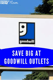 Find Goodwill Outlets Nearby In 2020 Goodwill Outlet Goodwill Goodwill Store
