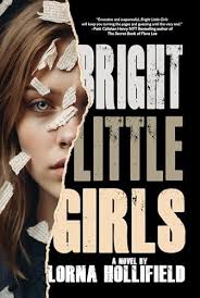 Bright Little Girls by Lorna Hollifield