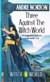 Three Against The Witch World By Andre Norton
