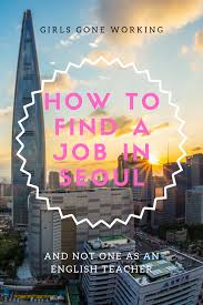 Work In Seoul South Korea In 2020 Capital Of South Korea South Korea Seoul South Korea Travel