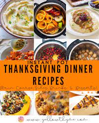 Instant Pot Thanksgiving Recipes Maincourse Sides Desserts Thanksgiving Dinner Recipes Thanksgiving Recipes Recipes