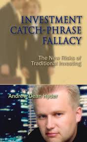 Investment Catch-Phrase Fallacy: The New Risks of Traditional Investing