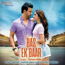 Bas Ek Baar Songs Download Bas Ek Baar Songs Mp3 Free Online Movie Songs Hungama