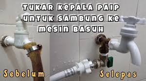 Cara memasang kepala paip mesin basuh automatik jika jarak jauh dari sumber air 2021, april. Cara Tukar Kepala Paip Untuk Sambung Ke Mesin Basuh Youtube