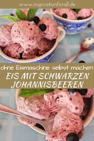 Mascarpone Eis Mit Schwarzen Johannisbeeren Selber Machen Rezept Rezept Rezepte Schwarze Johannisbeere Lecker
