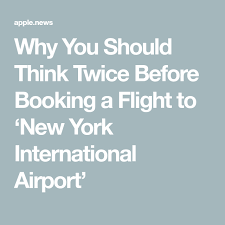 Why You Should Think Twice Before Booking A Flight To New York International Airport Travel Leisure Airport Travel International Airport Travel And Leisure