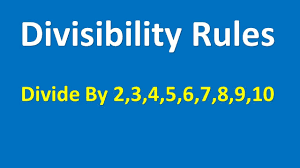 divisibility rules 2 3 4 5 6 7 8 9 10