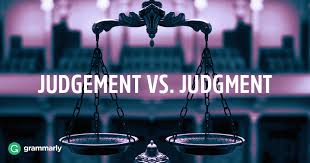 Judgement Or Judgment Business 2 Community