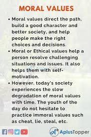 'morals' are the standards of the behavior or. Moral Values Essay Essay On Moral Values For Students And Children In English A Plus Topper