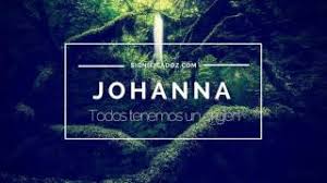 Johanna Significado Del Nombre Johanna Youtube