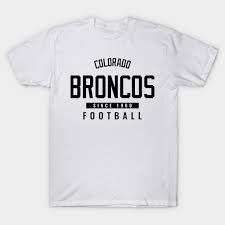 Buy denver broncos sports apparel at the official bronco fan store. Denver Broncos Denver Broncos T Shirt Teepublic