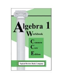 How do i get a 4 on algebra 1 regents? Algebra 1 Common Core Practice Tests For Sale Topical Review Book Company Little Green Books