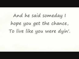 This book is full of song lyrics from songs that i have heard and liked or someone wanted the lyrics to. Tim Mcgraw Live Like You Were Dying Karaoke Youtube