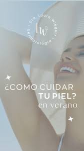 Prepárate para cuidar tu piel este verano 🌞, ¿Sabes cómo proteger tu piel  de los efectos del sol y mantenerla radiante? 💧✨ , Te compartimos los  mejores consejos para mantener tu piel sana y fresca ...