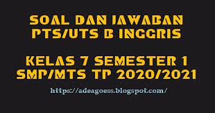 Di bawah ini contoh soal pilihan ganda uts pts bahasa inggris kelas vii semester 2 genap kurikulum 2013 tahun pelajaran 2020 2021 2022 dan. Download Soal Pts Uts Bahasa Inggris Kelas 7 Semester 1 Smp Mts Kurikulum 2013 Tp 2020 2021 Sobang 2