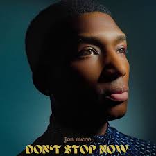 New single “Don't Stop Now”