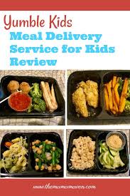Yumble Kids Kids Meal Delivery Service Review Yumble Kids Meals Healthy Food Delivery