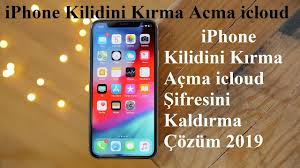 Iphone Kilidini Kirma Acma Icloud Sifresini Kaldirma Cozum 2019 Youtube