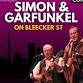 Simon & Garfunkel - On Bleeker St. event image