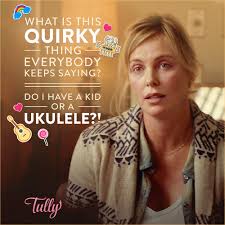 The film stars charlize theron, mackenzie davis, mark duplass, and ron livingston, and follows the friendship between a mother of three and her nanny. Tully Movie On Twitter When You Call Her Son Quirky You Better Say What You Really Mean Tully Own It With Exclusive Bonus Content Now On Blu Ray Dvd Digital Https T Co 1xobn7vzug Https T Co Lbth0nc852