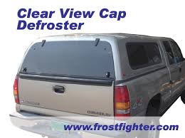 Long bed (8′ box) super duty: Truck Cap And Topper Defrosters Frost Fighter Clear View