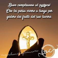 Le Piu Belle Frasi Con Auguri Di Compleanno Per Il Sacerdote